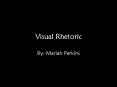 Visual Rhetoric PowerPoint PPT Presentation
