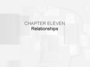CHAPTER ELEVEN Relationships