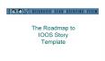The Roadmap to IOOS Story Template PowerPoint PPT Presentation