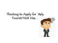Italy Visit/ Tourist Visa PowerPoint PPT Presentation