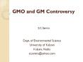 GMO and GM Controversy PowerPoint PPT Presentation