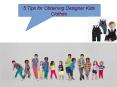 5 Tips for Obtaining Designer Kids Clothes