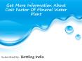 Get More Information About Cost Factor Of Mineral Water Plant PowerPoint PPT Presentation