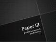 Paper III PowerPoint PPT Presentation