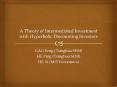 A Theory of Intermediated Investment with Hyperbolic Discounting Investors PowerPoint PPT Presentation