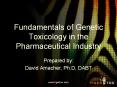 Fundamentals of Genetic Toxicology in the Pharmaceutical Industry PowerPoint PPT Presentation