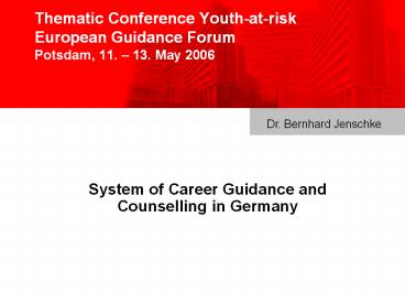 Thematic Conference Youth-at-risk European Guidance Forum Potsdam, 11. 
