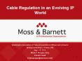 Cable Regulation in an Evolving IP World PowerPoint PPT Presentation
