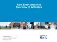 Kent Enterprise Hub PowerPoint PPT Presentation