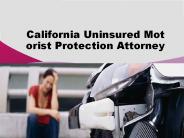 California Uninsured Motorist Protection Attorney