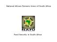 National African Farmers Union of South Africa PowerPoint PPT Presentation