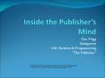 Inside%20the%20Publisher PowerPoint PPT Presentation