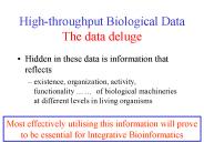 High-throughput Biological Data The data deluge