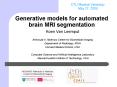 Generative models for automated brain MRI segmentation PowerPoint PPT Presentation