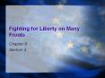 Fighting for Liberty on Many Fronts PowerPoint PPT Presentation
