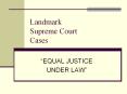Landmark Supreme Court Cases PowerPoint PPT Presentation