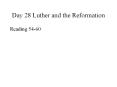 Day 28 Luther and the Reformation PowerPoint PPT Presentation