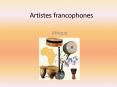 Artistes francophones PowerPoint PPT Presentation