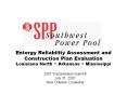 Entergy Reliability Assessment and Construction Plan Evaluation Louisiana North ~ Arkansas ~ Mississippi PowerPoint PPT Presentation