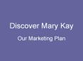 Discover Mary Kay PowerPoint PPT Presentation
