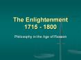 The Enlightenment 1715 - 1800 PowerPoint PPT Presentation