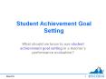Student Achievement Goal Setting PowerPoint PPT Presentation