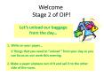 Welcome Stage 2 of OIP! PowerPoint PPT Presentation