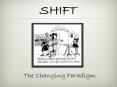 SHIFT PowerPoint PPT Presentation