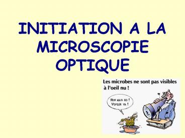 INITIATION A LA MICROSCOPIE OPTIQUE