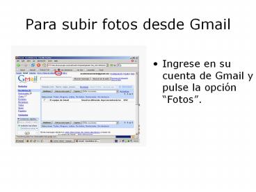 Para subir fotos desde Gmail