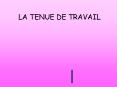 LA TENUE DE TRAVAIL PowerPoint PPT Presentation