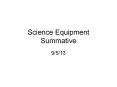 Science Equipment Summative PowerPoint PPT Presentation
