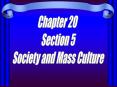Society and Mass Culture PowerPoint PPT Presentation