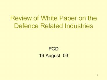 Review of White Paper on the Defence Related Industries