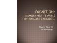 Cognition: Memory and its Parts Thinking and language PowerPoint PPT Presentation