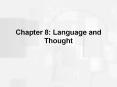 Chapter%208:%20Language%20and%20Thought PowerPoint PPT Presentation