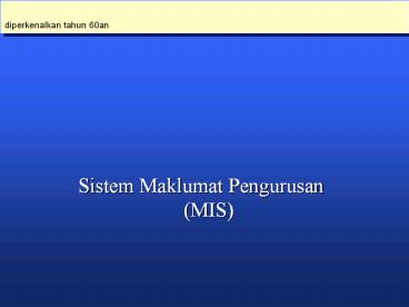 Sistem Maklumat Pengurusan (MIS)
