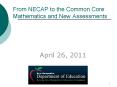 From NECAP to the Common Core Mathematics and New Assessments PowerPoint PPT Presentation