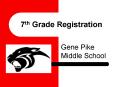 7th Grade Registration PowerPoint PPT Presentation