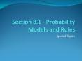 Section 8.1 - Probability Models and Rules PowerPoint PPT Presentation