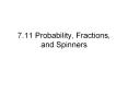 7.11 Probability, Fractions, and Spinners PowerPoint PPT Presentation