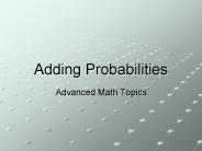 Adding Probabilities