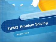 TIPM3 Problem Solving