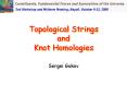Topological%20Strings%20and%20Knot%20Homologies PowerPoint PPT Presentation