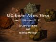 M.C. Escher: Art and Tilings June 17, 1898  PowerPoint PPT Presentation