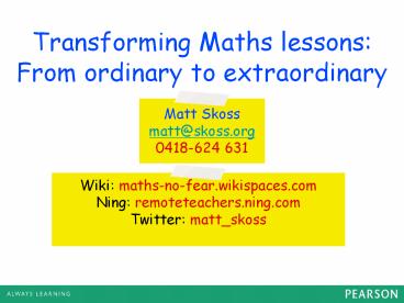 Transforming Maths lessons: From ordinary to extraordinary