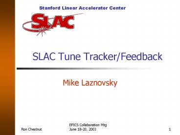 SLAC Tune Tracker/Feedback