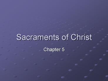 Sacraments of Christ