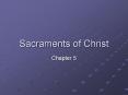 Sacraments of Christ PowerPoint PPT Presentation