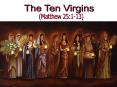 The Ten Bridesmaids (Matt. 25:1-13) PowerPoint PPT Presentation
